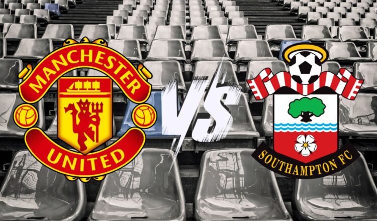 Manchester United vs Southampton: 3-1 Victory in Premier League | Full Match Summary and Reactions